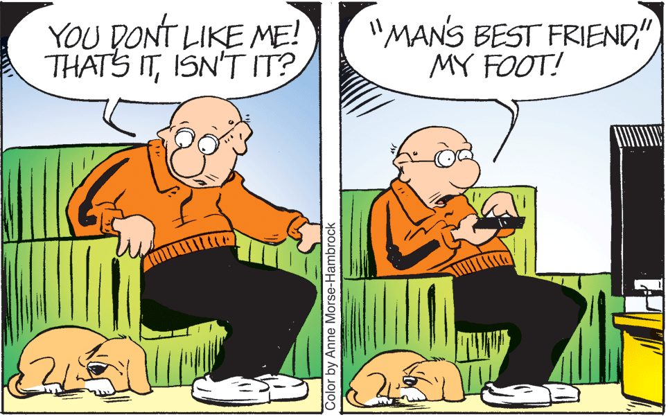 Line OCR: YOU DONT LIKE ME! THATS ITISN'T IT? "MANS BEST FRIENDMY FOOT! Color by Anne Morse-Hambrock YOU DONT LIKE ME! THATS ITISN'T IT? "MANS BEST FRIENDMY FOOT! Color by Anne Morse-Hambrock