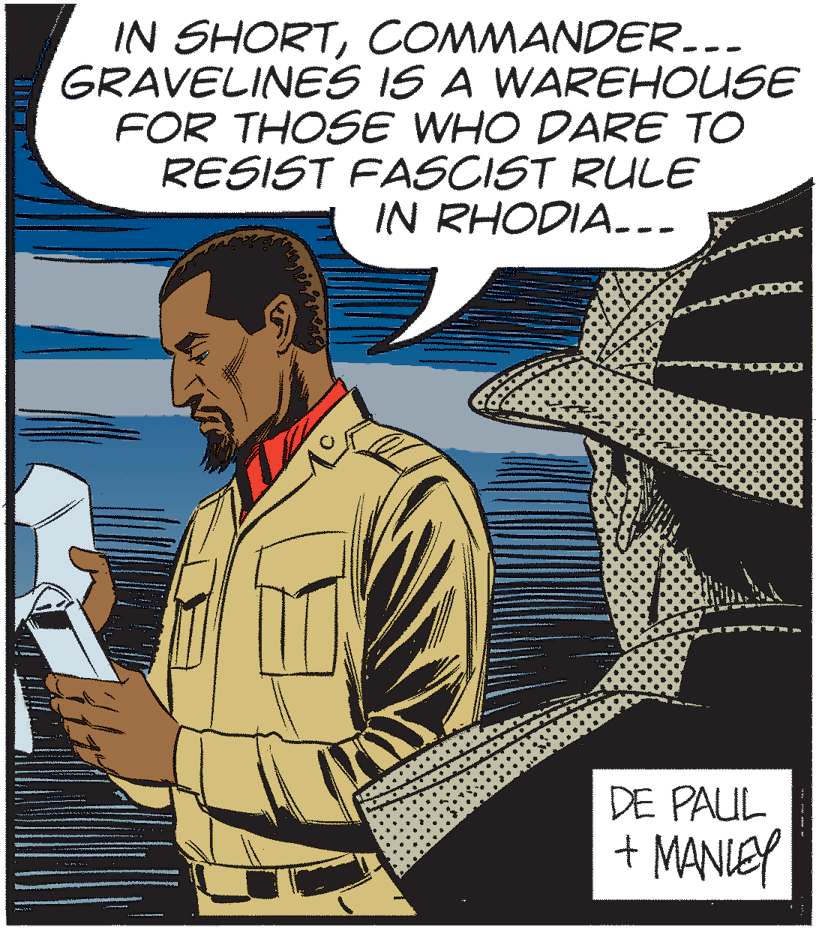 Illustration OCR: IN SHORTCOMMANDER... GRAVELINES IS A WAREHOUSE FOR THOSE WHO DARE TO RESIST FASCIST RULE IN RHODIA.. DE PAUL + MANIEY IN SHORTCOMMANDER... GRAVELINES IS A WAREHOUSE FOR THOSE WHO DARE TO RESIST FASCIST RULE IN RHODIA.. DE PAUL + MANIEY