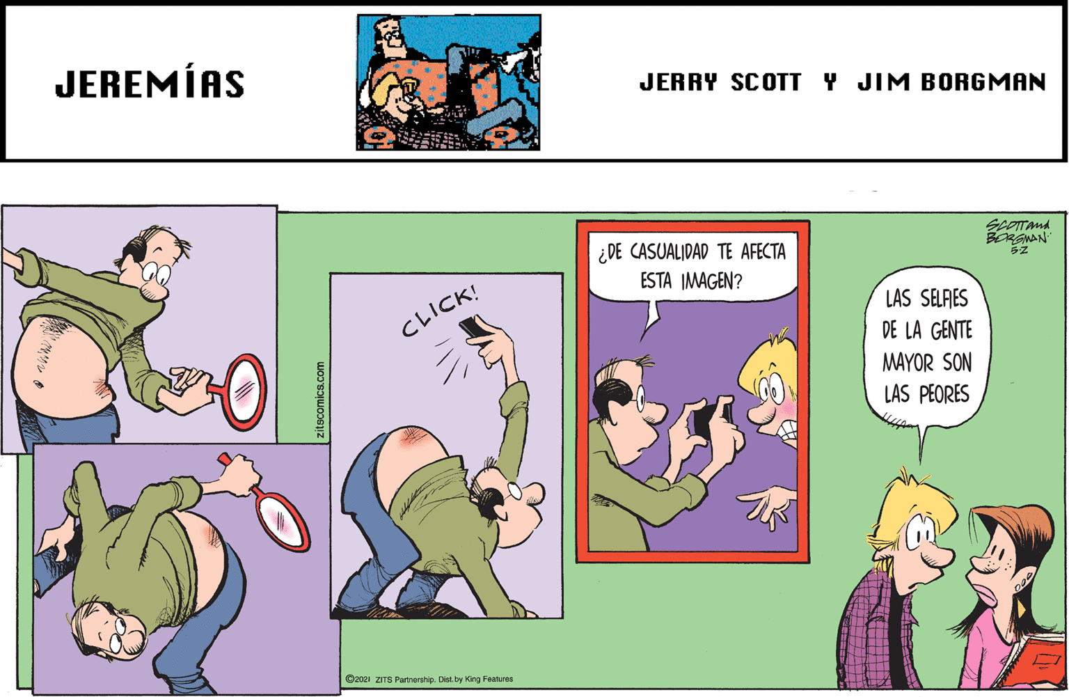 Fictional character OCR: JEREMÍAS JERRY SCOTT Y JIM BORGMAN ¿DE CASUALIDAD TE AFECTA BORANAN ESTA IMAGEN? LAS SELAES DE LA GENTE CLICK! MAYOR SON LAS PEORES C202i ZITS Partnership. Dist. by King Features zitscomics.com JEREMÍAS JERRY SCOTT Y JIM BORGMAN ¿DE CASUALIDAD TE AFECTA BORANAN ESTA IMAGEN? LAS SELAES DE LA GENTE CLICK! MAYOR SON LAS PEORES C202i ZITS Partnership. Dist. by King Features zitscomics.com