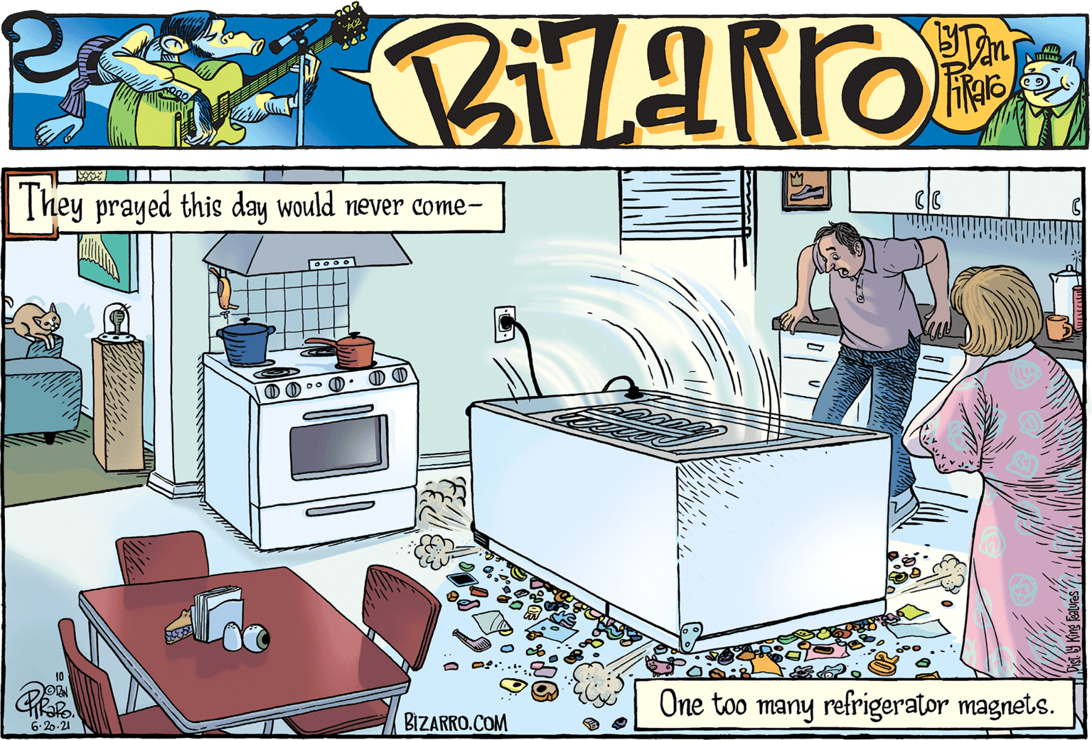 Television OCR: They prayed this day would never come- 10 One too many refrigerator magnets. 6-20.21 BIZARRO.COM They prayed this day would never come- 10 One too many refrigerator magnets. 6-20.21 BIZARRO.COM
