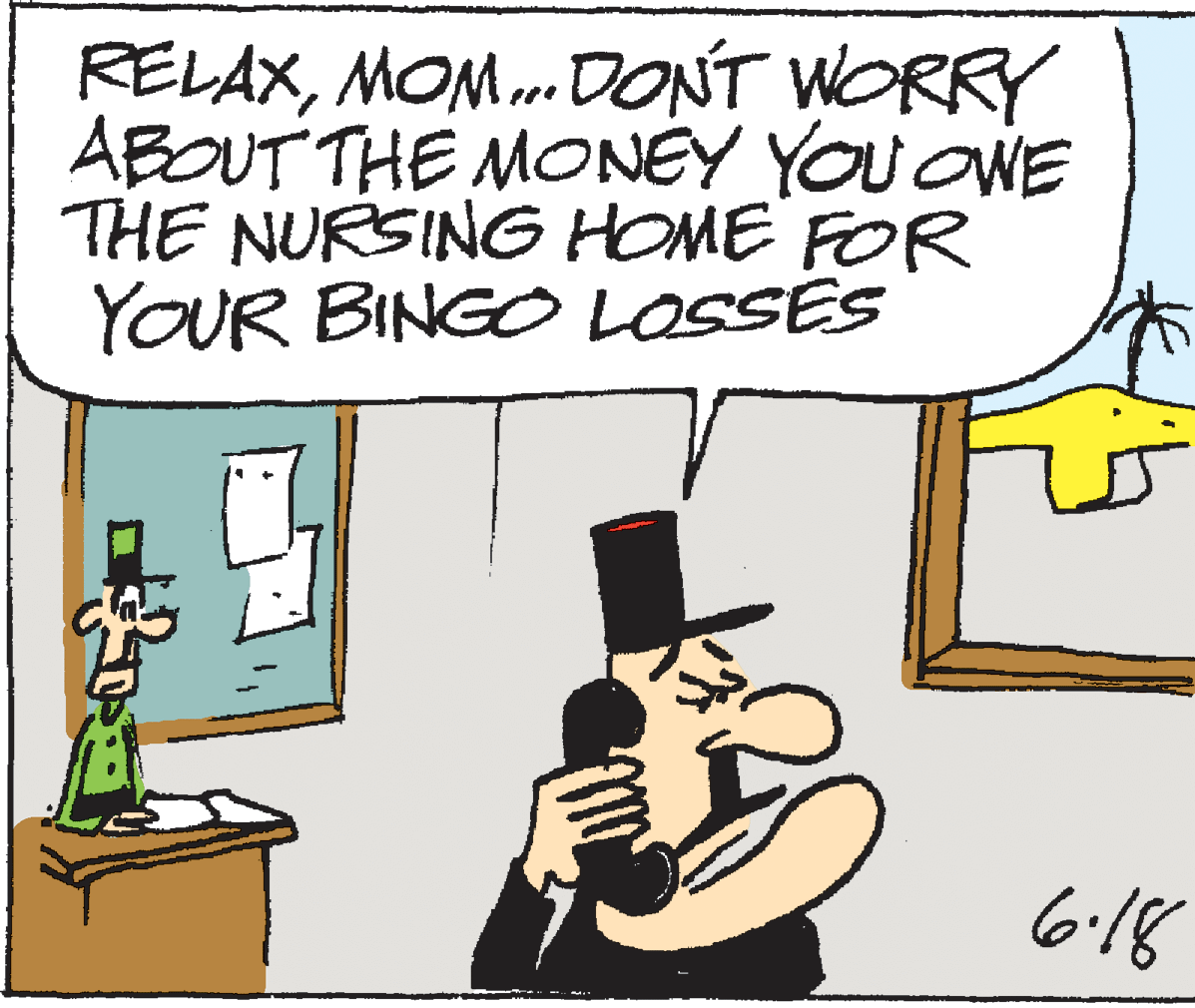 Art OCR: RELAXMOM.. DONT WORRY ABOUT THE MONÉY YOU OWE THE NURSING HOME FOR YOUR BINGO LOSSES 618 RELAXMOM.. DONT WORRY ABOUT THE MONÉY YOU OWE THE NURSING HOME FOR YOUR BINGO LOSSES 618
