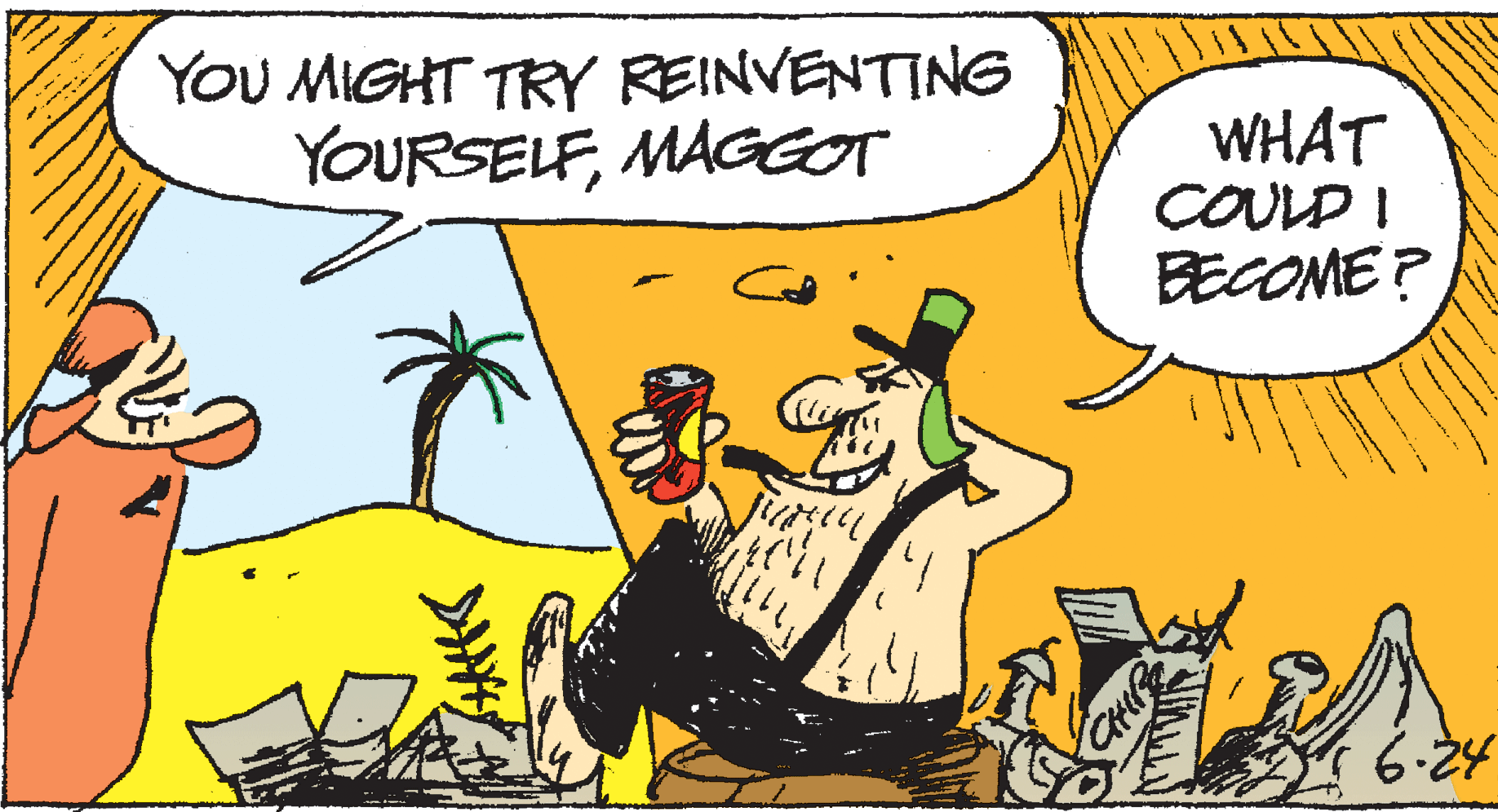 Adaptation OCR: YoU MIGHT TRY REINVENTING YOURSELFMAGCOT WHAT COULD I BECOME ? 6.24 YoU MIGHT TRY REINVENTING YOURSELFMAGCOT WHAT COULD I BECOME ? 6.24