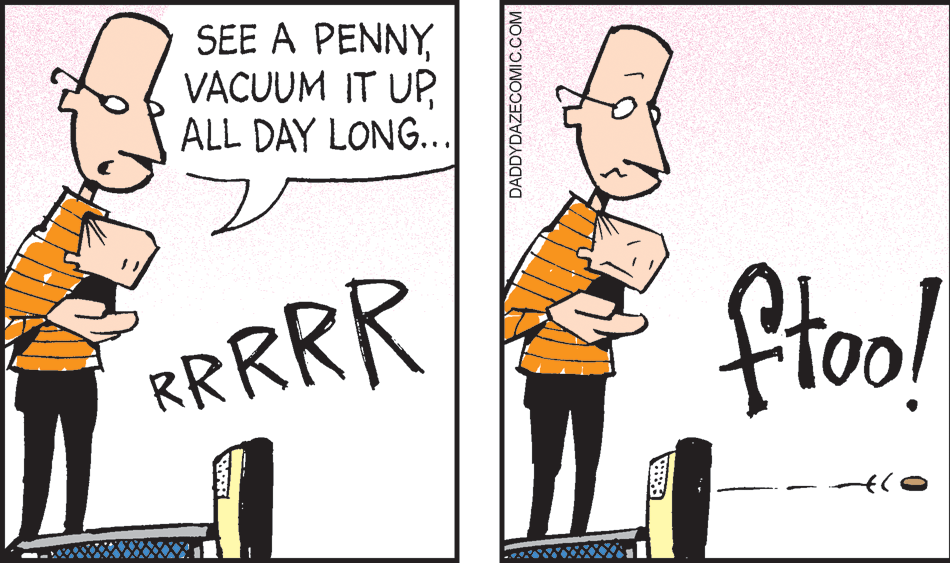 Interaction OCR: SEE A PENNYVACUUM IT UP ALL DAY LONG... Sto! RRRRR DADDYDAZECOMIC.COM SEE A PENNYVACUUM IT UP ALL DAY LONG... Sto! RRRRR DADDYDAZECOMIC.COM