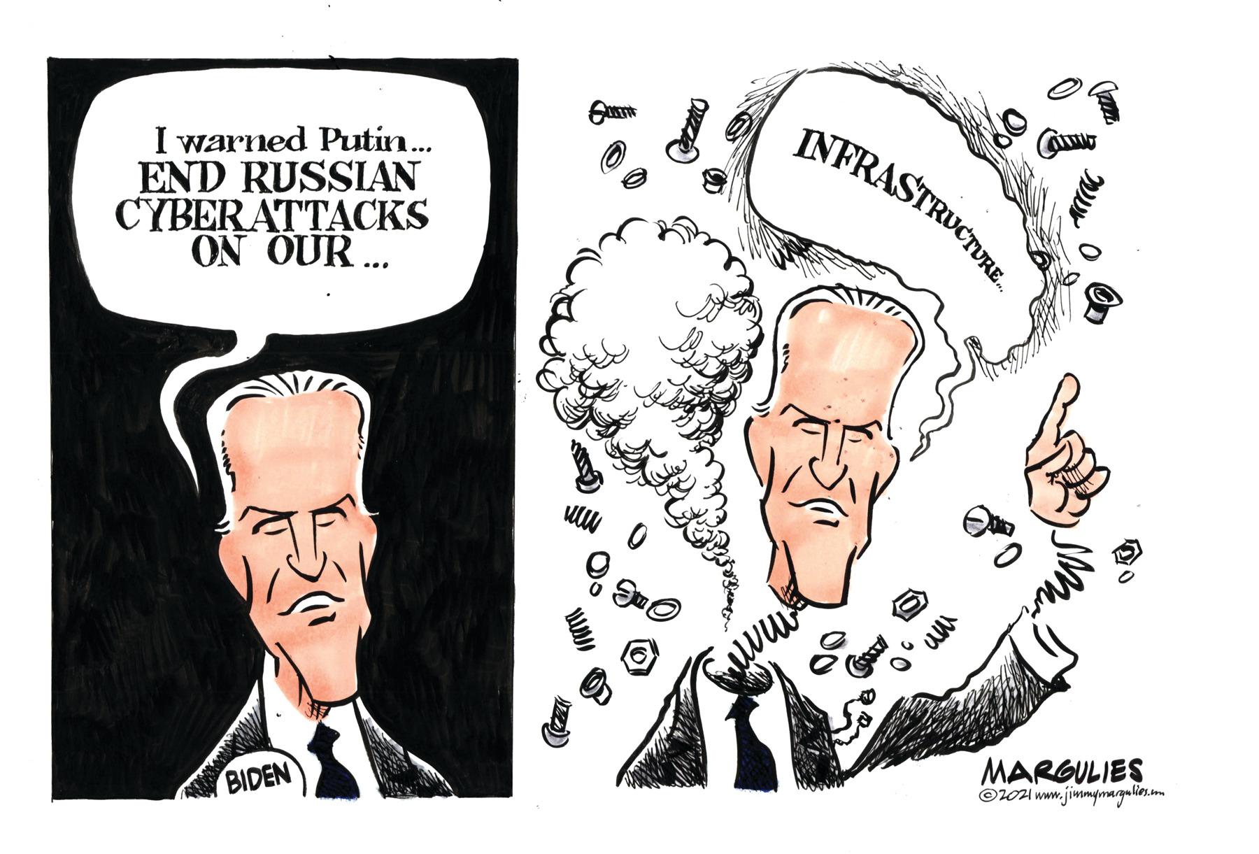 Organism OCR: INFRASTRUCTORE I warned Putin. END RUSSIAN CYBERATTACKS ON OUR ... MARGULIES ©rOH www.jimmymargalios.m BIDEN INFRASTRUCTORE I warned Putin. END RUSSIAN CYBERATTACKS ON OUR ... MARGULIES ©rOH www.jimmymargalios.m BIDEN