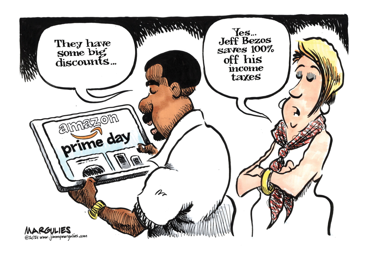 Conversation OCR: They have Some big discounts. Yes. Jeff Bezos Saves 100% off his income taxes amazon prime day MARGULIES Ou www.jimmymargalies.com They have Some big discounts. Yes. Jeff Bezos Saves 100% off his income taxes amazon prime day MARGULIES Ou www.jimmymargalies.com