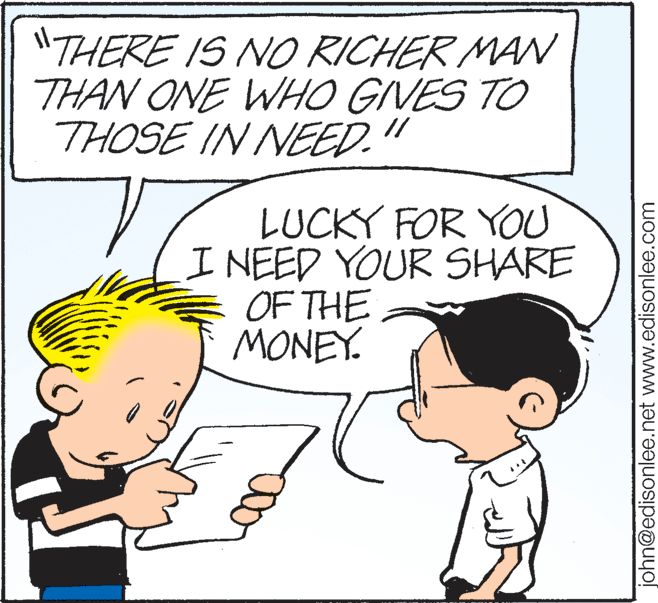 Organism OCR: "THERE IS NO RICHER MAN THAN ONE WHO GIVES TO THOSE IN NEED. // LUCKY FOR YOU I NEED YOUR SHARE OF THE MONEY. john@edisonlee.net www.edisonlee.com "THERE IS NO RICHER MAN THAN ONE WHO GIVES TO THOSE IN NEED. // LUCKY FOR YOU I NEED YOUR SHARE OF THE MONEY. john@edisonlee.net www.edisonlee.com