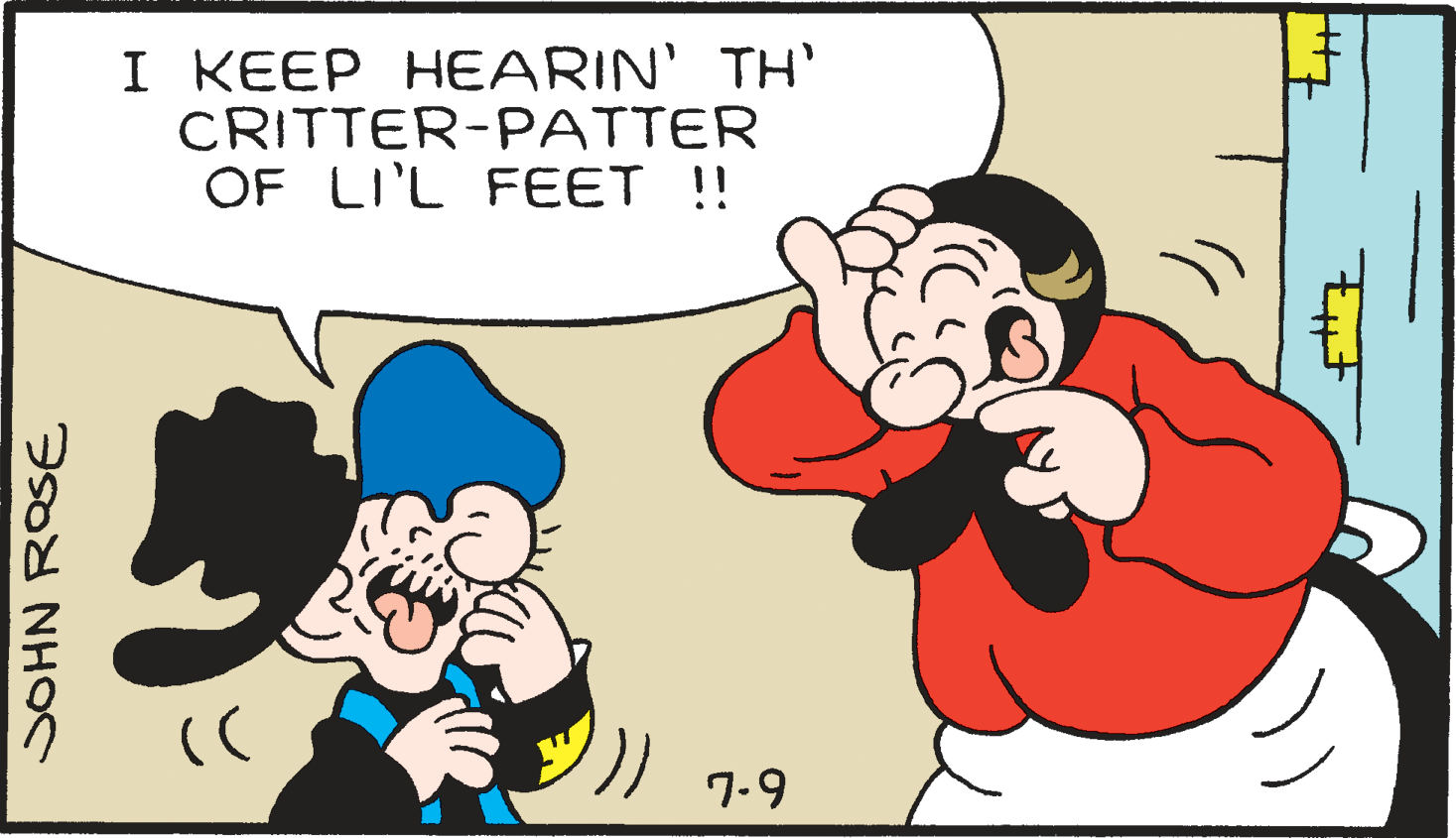 Interaction OCR: I KEEP HEARIN' TH' CRITTER-PATTER OF LI'L FEET ! 7-9 SOHN ROSE I KEEP HEARIN' TH' CRITTER-PATTER OF LI'L FEET ! 7-9 SOHN ROSE
