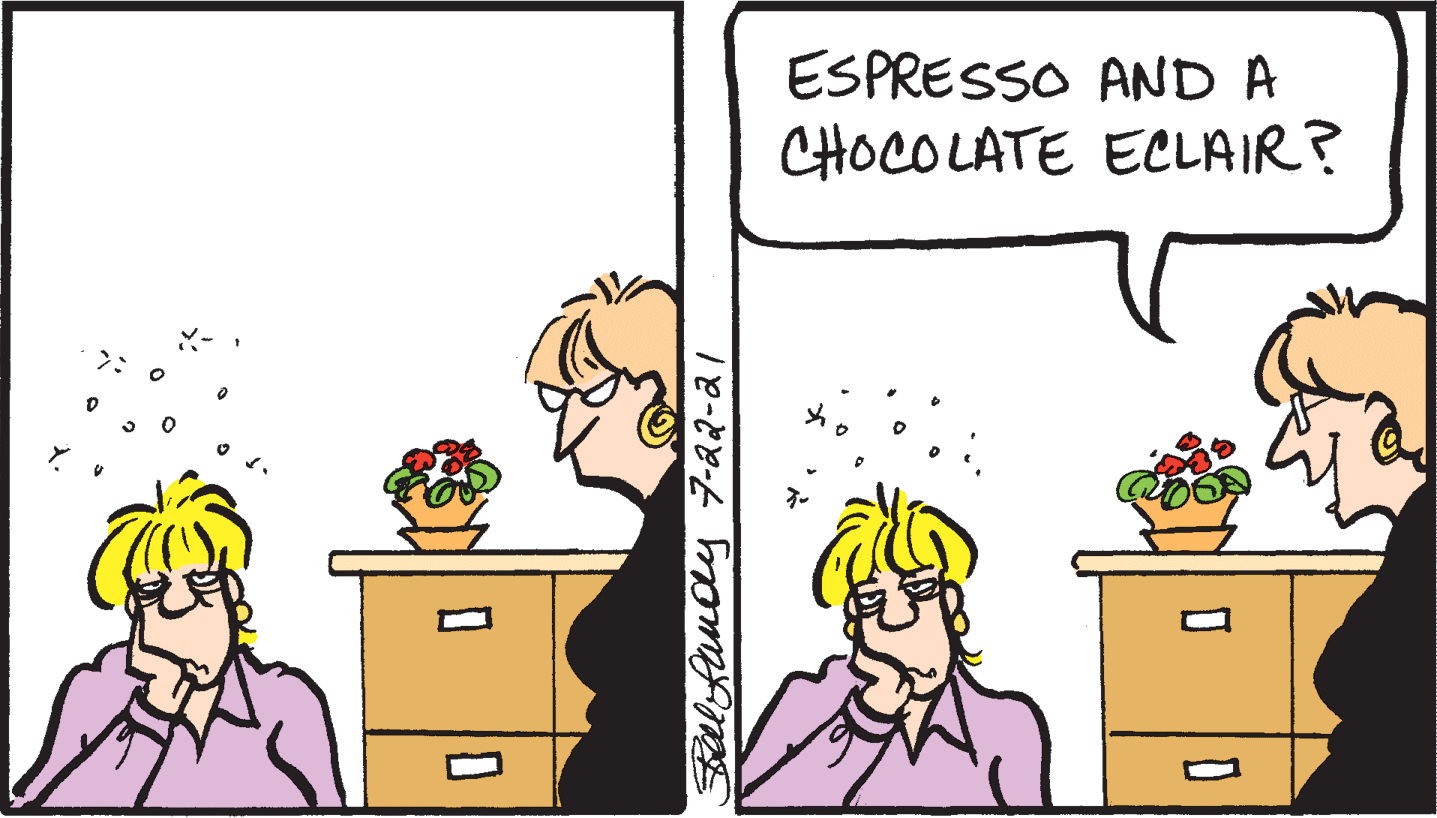 People OCR: ESPRESSO AND A CHOCOLATE ECLAIR? Selfandy7-22-21 ESPRESSO AND A CHOCOLATE ECLAIR? Selfandy7-22-21