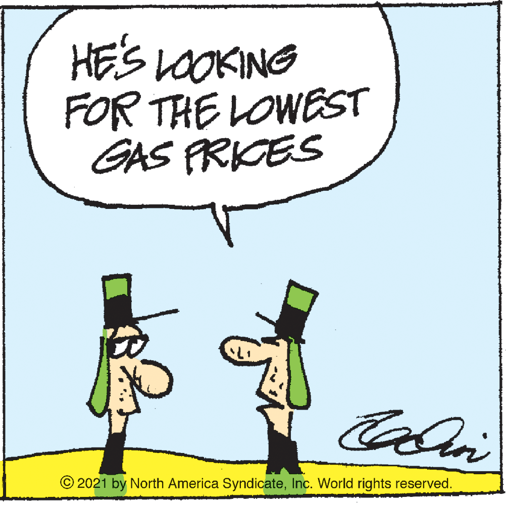 Rectangle OCR: HES LOOKING FOR THE LOWEEST GAS PRKES © 2021 by North America SyndicateInc. World rights reserved. HES LOOKING FOR THE LOWEEST GAS PRKES © 2021 by North America SyndicateInc. World rights reserved.