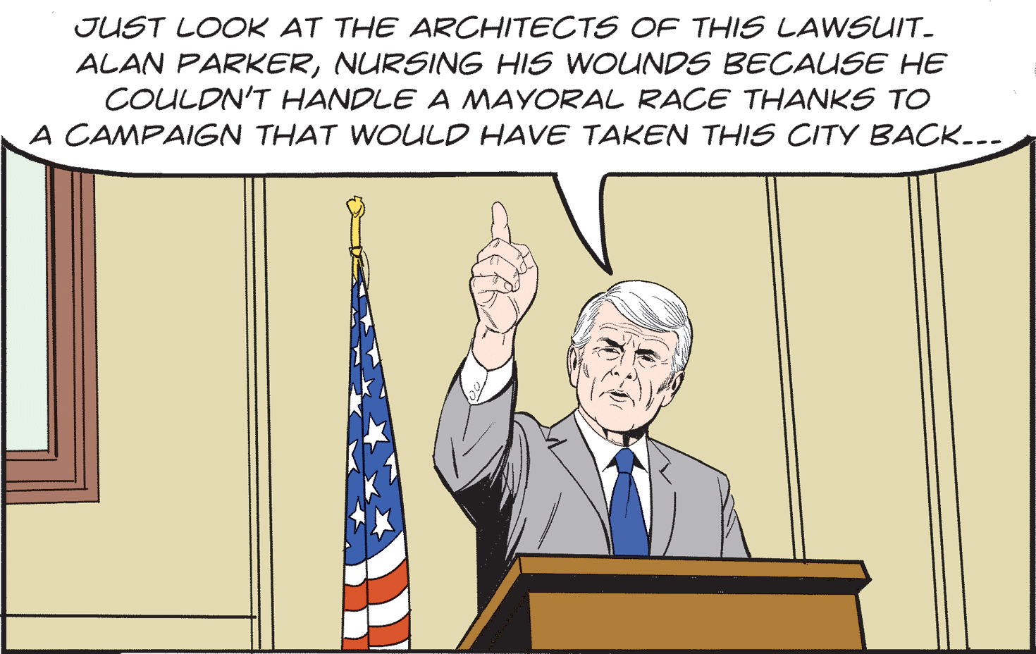 Illustration OCR: JUST LOOK AT THE ARCHITECTS OF THIS LAWSUIT. ALAN PARKERNURSING HIS WOUNDS BECAUSE HE COULDN'T HANDLE A NMAYORAL RACE THANKS TO A CAMPAIGN THAT WOULD HAVE TAKEN THIS CITY BACK.-- JUST LOOK AT THE ARCHITECTS OF THIS LAWSUIT. ALAN PARKERNURSING HIS WOUNDS BECAUSE HE COULDN'T HANDLE A NMAYORAL RACE THANKS TO A CAMPAIGN THAT WOULD HAVE TAKEN THIS CITY BACK.--