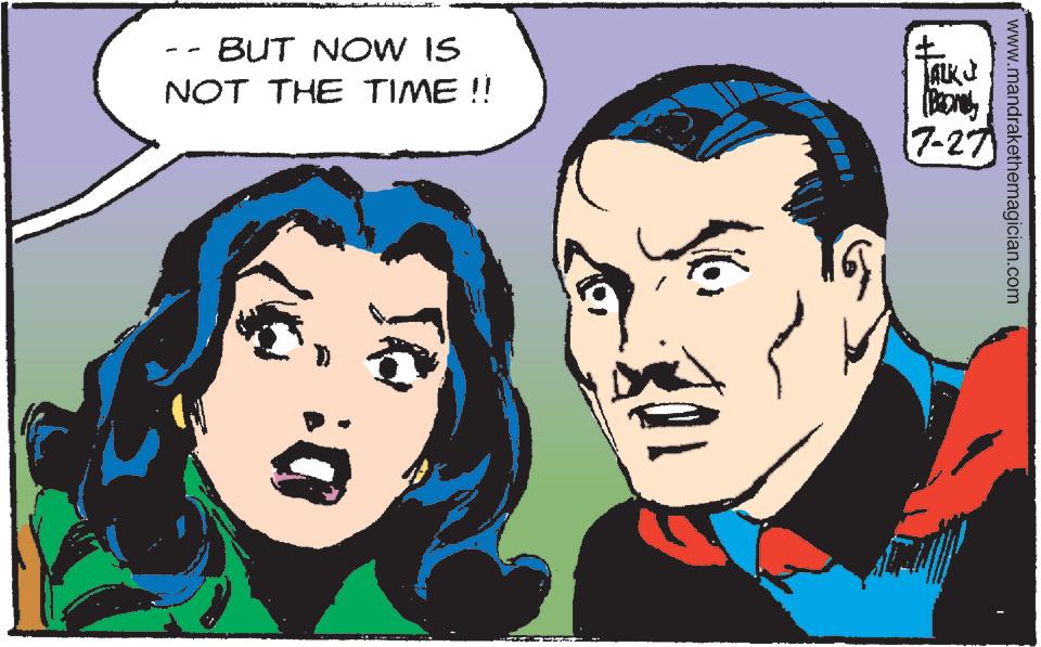 Jaw OCR: BUT NOW IS -- NOT THE TIME ! 7-27 www.mandrakethemagician.com BUT NOW IS -- NOT THE TIME ! 7-27 www.mandrakethemagician.com