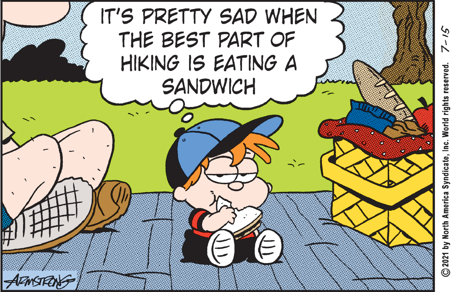 Gesture OCR: IT'S PRETTY SAD WHEN THE BEST PART OF HIKING IS EATING A SANDWICH © 2021 by North America SyndicateInc. World rights reserved. IT'S PRETTY SAD WHEN THE BEST PART OF HIKING IS EATING A SANDWICH © 2021 by North America SyndicateInc. World rights reserved.
