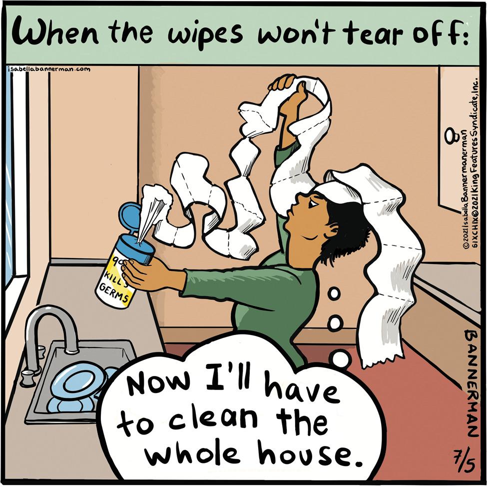 Adaptation OCR: Now I'll have When the wipes won't tear off: i sabellabannerman.com KILL GERMS to clean the whole house. ©2021|5abella Banner manerman SIXCHIXO202I King Features SyndicateInc. BANNERMAN Now I'll have When the wipes won't tear off: i sabellabannerman.com KILL GERMS to clean the whole house. ©2021|5abella Banner manerman SIXCHIXO202I King Features SyndicateInc. BANNERMAN