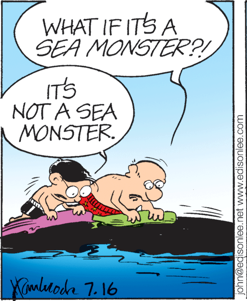 Rectangle OCR: WHAT IF ITS A SEA MONSTER?! IT'S NOT A SEA MONSTER. Ximlloda 7.16 john@edisonlee.net www.edisonlee.com WHAT IF ITS A SEA MONSTER?! IT'S NOT A SEA MONSTER. Ximlloda 7.16 john@edisonlee.net www.edisonlee.com