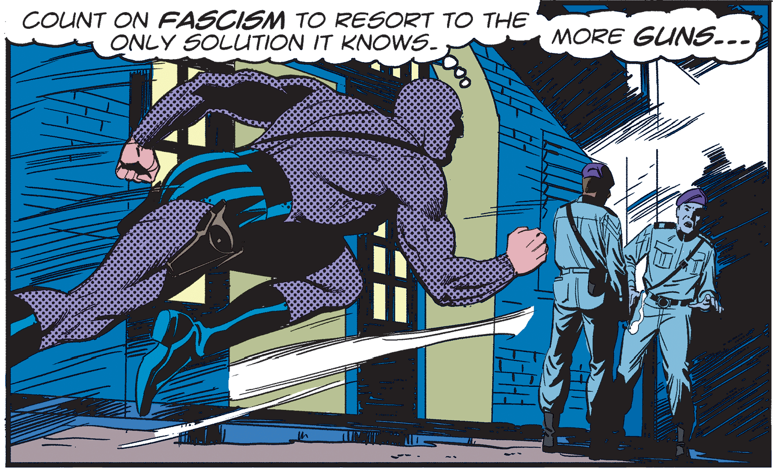 Event OCR: COUNT ON FASCISM TO RESORT TO THE ONLY SOLUTION IT KNOWS. MORE GUNS... COUNT ON FASCISM TO RESORT TO THE ONLY SOLUTION IT KNOWS. MORE GUNS...
