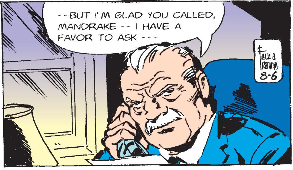 Fictional character OCR: - BUT I' M GLAD YOU CALLEDI HAVE A MANDRAKE FAVOR TO ASK -- - TALK a 8-6 - BUT I' M GLAD YOU CALLEDI HAVE A MANDRAKE FAVOR TO ASK -- - TALK a 8-6