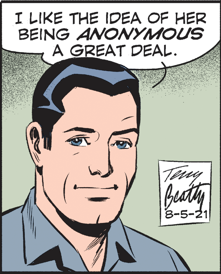 Jaw OCR: I LIKE THE IDEA OF HER BEING ANONYMOUS A GREAT DEAL. Tery buty 8-5-21 I LIKE THE IDEA OF HER BEING ANONYMOUS A GREAT DEAL. Tery buty 8-5-21
