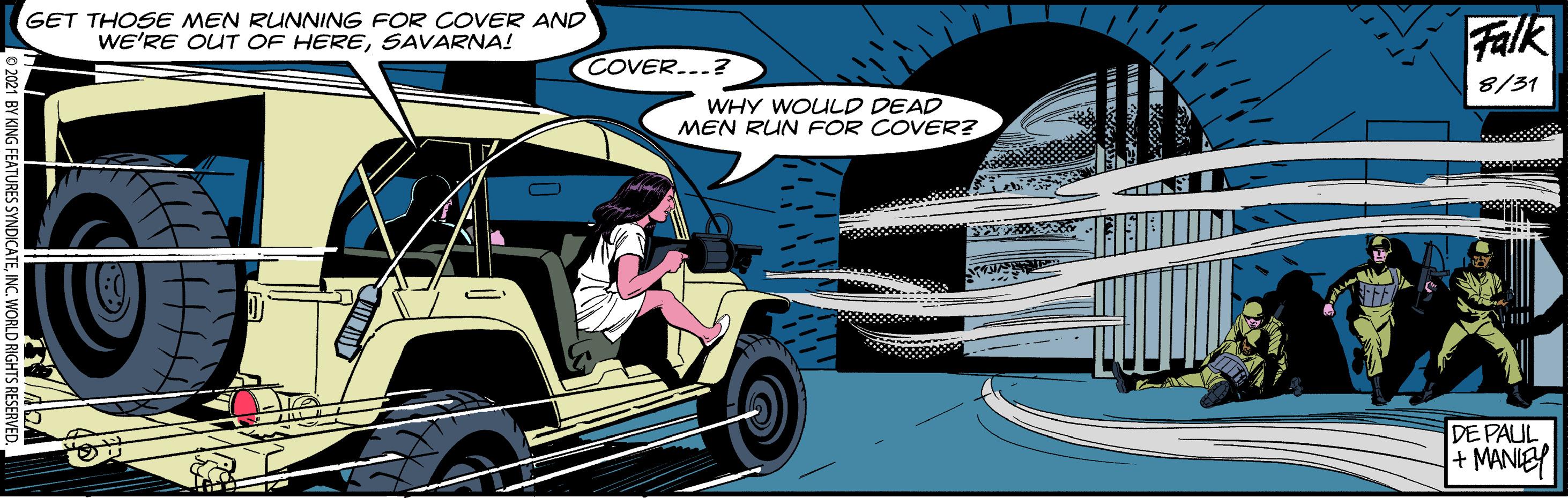 Fender OCR: GET THOSE MEN RUNNING FOR COVER AND WE'RE OUT OF HERESAVARNA! Falk COVER...? 8/31 WHY WOULD DEAD MEN RUN FOR COVER? DE PAUL + MANIEY BY KING FEATURES SYNDICAT GET THOSE MEN RUNNING FOR COVER AND WE'RE OUT OF HERESAVARNA! Falk COVER...? 8/31 WHY WOULD DEAD MEN RUN FOR COVER? DE PAUL + MANIEY BY KING FEATURES SYNDICAT
