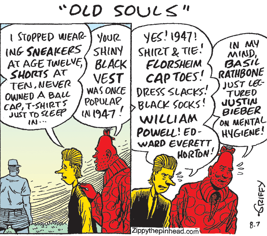 Gesture OCR: "OLD SOULS" I STOPPED WEAR- YOUR ING SNEAKERS/SHINY AT AGE TWELVE) BLACK SHORTS AT TENNEVER OWNED A BALL CAPT-SHIRTS JUST TO SLEEP YES! 1947! SHIZT & TIE! FLORSHEIM CAP TOES! LRATHBONE WAS ONCE DRESS SLACKS! )JUST LEC BLACK SOCKS! WILLIAM POWELL! ED- WARD EVERETT HORTON! IN MY MINDBASIL VEST TURED JUSTIN BIEBER ON MENTAL HYGIENE! POPULAR IN 1947 IN... Zippythepinhead.com 8.7 "OLD SOULS" I STOPPED WEAR- YOUR ING SNEAKERS/SHINY AT AGE TWELVE) BLACK SHORTS AT TENNEVER OWNED A BALL CAPT-SHIRTS JUST TO SLEEP YES! 1947! SHIZT & TIE! FLORSHEIM CAP TOES! LRATHBONE WAS ONCE DRESS SLACKS! )JUST LEC BLACK SOCKS! WILLIAM POWELL! ED- WARD EVERETT HORTON! IN MY MINDBASIL VEST TURED JUSTIN BIEBER ON MENTAL HYGIENE! POPULAR IN 1947 IN... Zippythepinhead.com 8.7