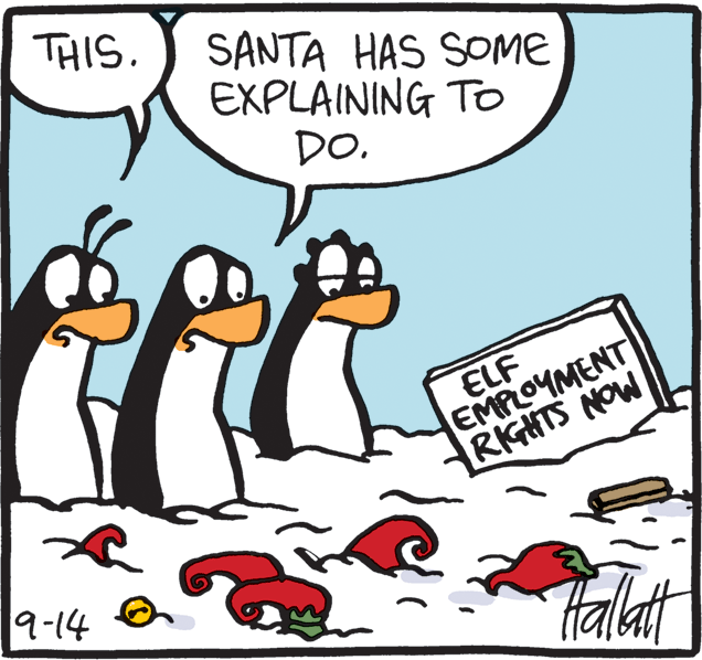Drawing OCR: THIS. SANTA HAS SOME EXPLAINING TO DO. ELF EMPLOYMENT RKHTS NOW 9-14 Halat THIS. SANTA HAS SOME EXPLAINING TO DO. ELF EMPLOYMENT RKHTS NOW 9-14 Halat