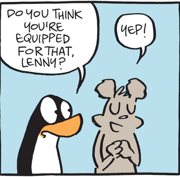 Happy OCR: DOYOU THINK you'RE EQUIPPED FORTHATLENNY? YEP! DOYOU THINK you'RE EQUIPPED FORTHATLENNY? YEP!