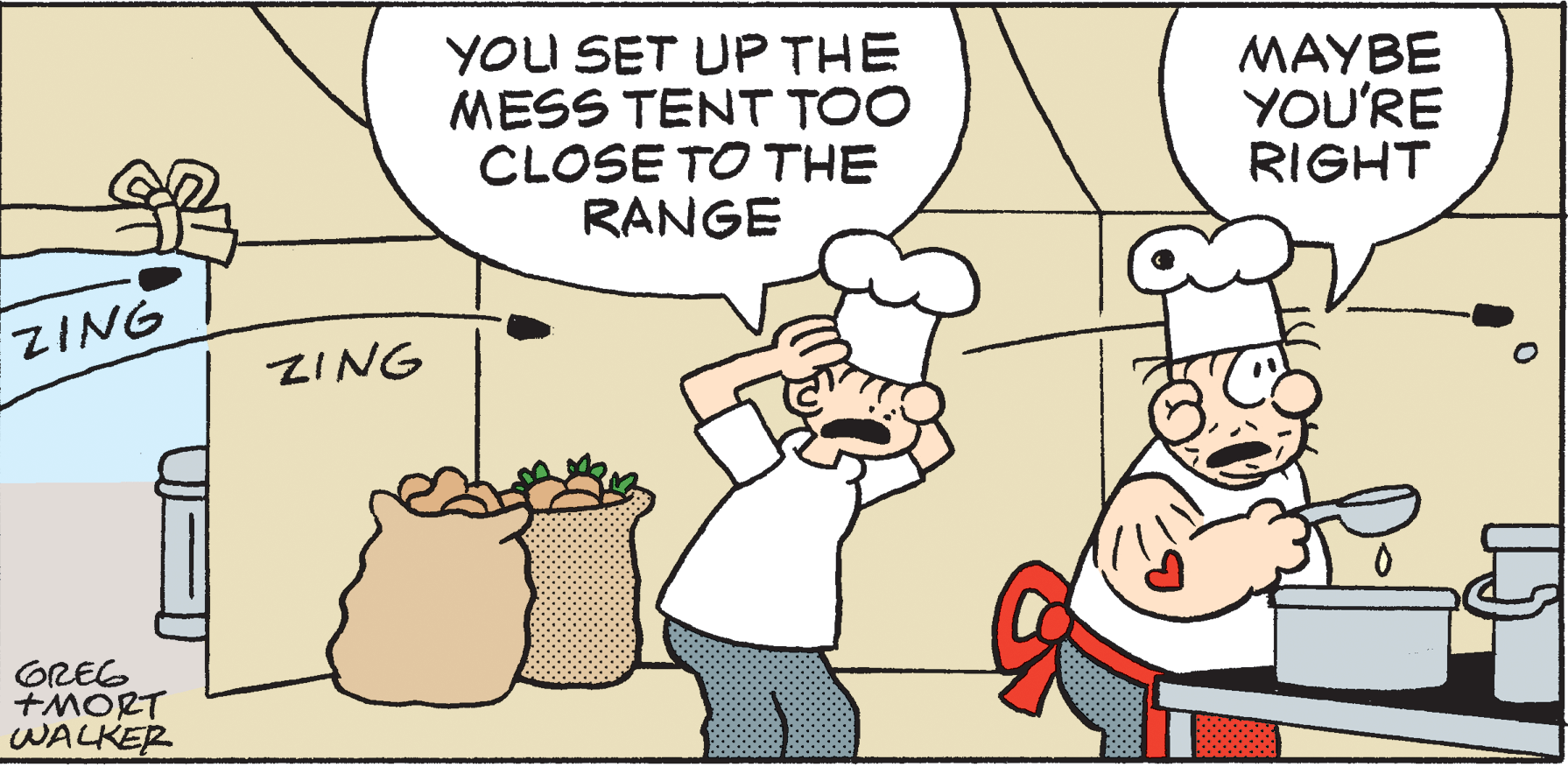 Font OCR: YOU SET UP THE MESS TENT TOO CLOSE TO THE RANGE ????? YOU'RE RIGHT ZING ZING GREG +MORT WALKER YOU SET UP THE MESS TENT TOO CLOSE TO THE RANGE ????? YOU'RE RIGHT ZING ZING GREG +MORT WALKER