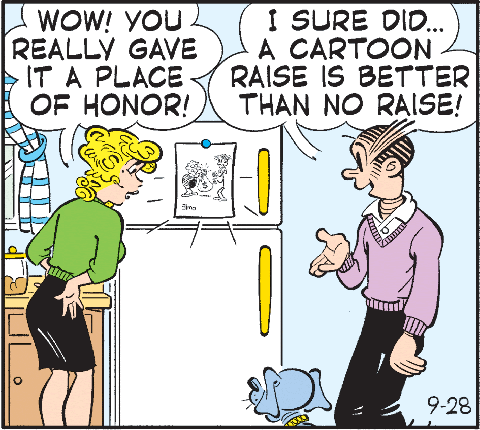 Finger OCR: WOW! YOU REALLY GAVE > IT A PLACE OF HONOR! I SURE DID. A CARTOON RAISE IS BETTER THAN NO RAISE! 3imo 9-28 WOW! YOU REALLY GAVE > IT A PLACE OF HONOR! I SURE DID. A CARTOON RAISE IS BETTER THAN NO RAISE! 3imo 9-28