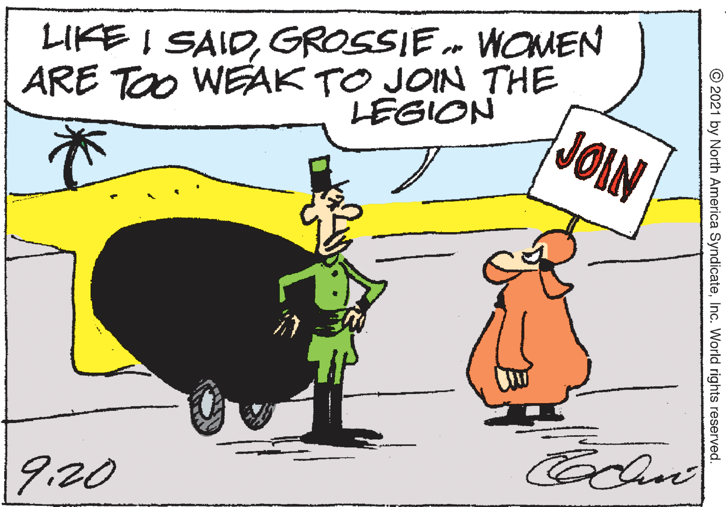 Adaptation OCR: LIKE I SAIDGROSSIE „ WOMEN ARE TOo WEAK TO JOIN THE LEGION NIOP 9:20 © 2021 by North America SyndicateInc. World rights reserved. LIKE I SAIDGROSSIE „ WOMEN ARE TOo WEAK TO JOIN THE LEGION NIOP 9:20 © 2021 by North America SyndicateInc. World rights reserved.