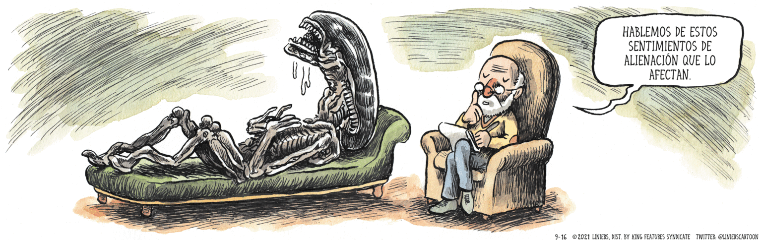 Sitting OCR: HABLEMOS DE ESTOS SENTIMIENTOS DE ALIENACIÓN QUE LO AFECTAN. 9-16 O2021 LINIEBSDIST. BY KING FEATURES SYNDICATE TWITTER CLINIESCARTOON HABLEMOS DE ESTOS SENTIMIENTOS DE ALIENACIÓN QUE LO AFECTAN. 9-16 O2021 LINIEBSDIST. BY KING FEATURES SYNDICATE TWITTER CLINIESCARTOON