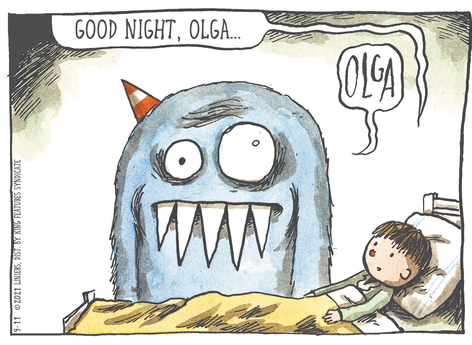 Font OCR: GOOD NIGHTOLGA.. 01) 9-11 2021 LINIERSDIST. BY KING FEATURES SYNDICATE GOOD NIGHTOLGA.. 01) 9-11 2021 LINIERSDIST. BY KING FEATURES SYNDICATE