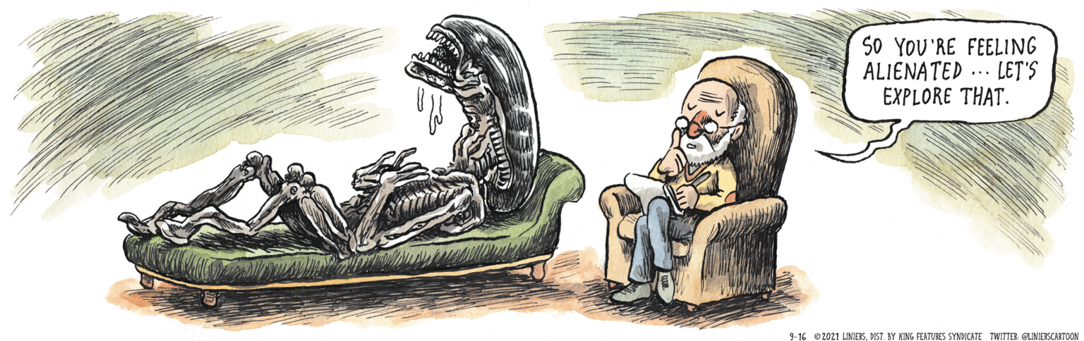 Water OCR: S0 YOU'RE FEELING ALIENATED EXPLORE THAT. ... LET'S 9-16 O2021 LINIERSDIST. BY KING FEATURES SYNDICATE TWITTER: CLINIERSCARTOON S0 YOU'RE FEELING ALIENATED EXPLORE THAT. ... LET'S 9-16 O2021 LINIERSDIST. BY KING FEATURES SYNDICATE TWITTER: CLINIERSCARTOON