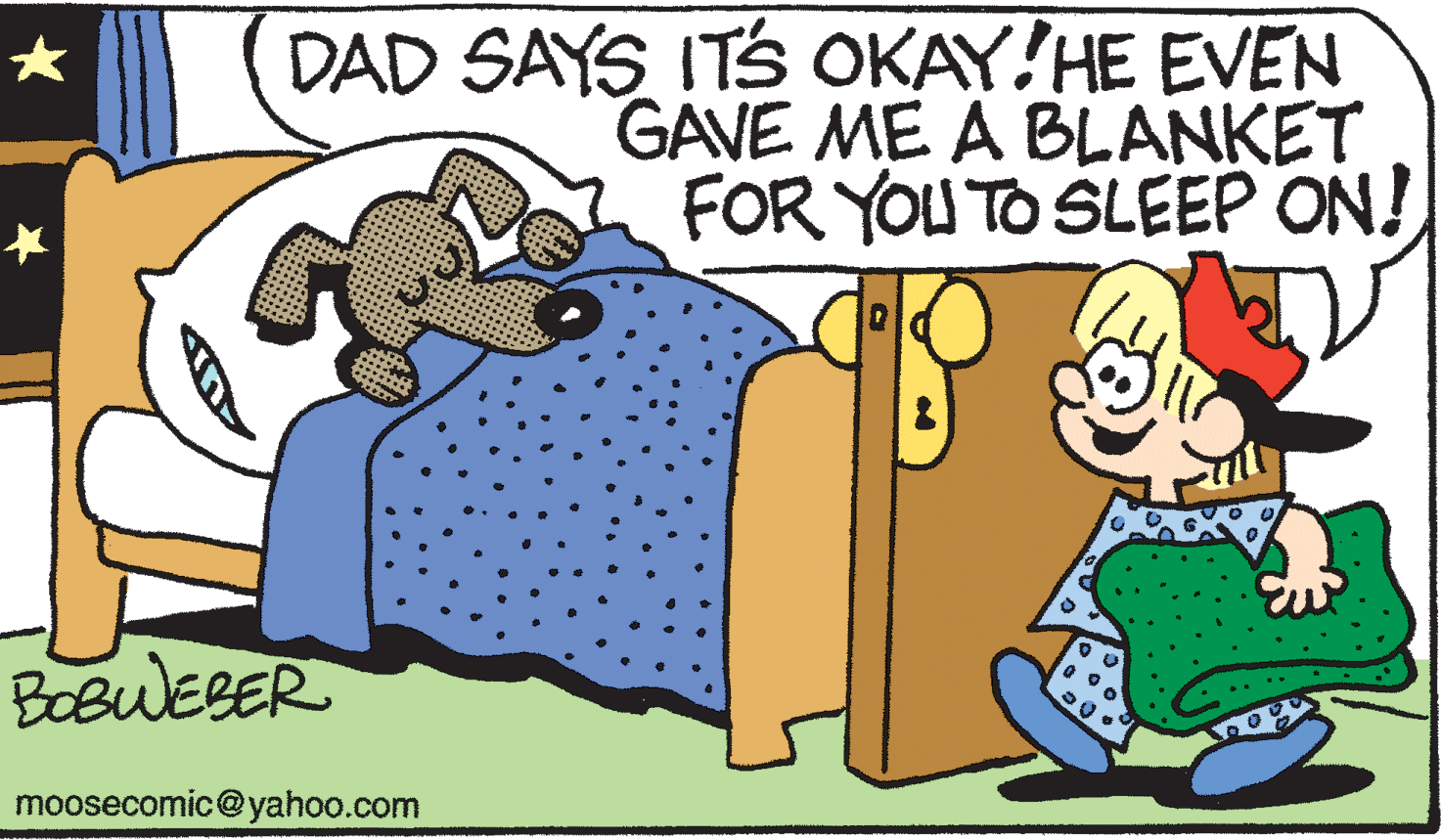 Interaction OCR: DAD SAYS ITS OKAY!HE EVEN GAVE ME A BLANKET FOR YOU TO SLEEP ON! moosecomic@yahoo.com DAD SAYS ITS OKAY!HE EVEN GAVE ME A BLANKET FOR YOU TO SLEEP ON! moosecomic@yahoo.com
