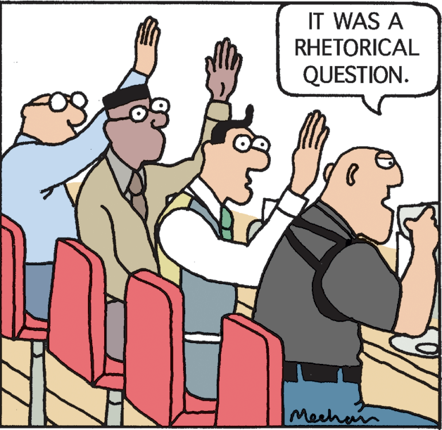 Happy OCR: IT WAS A RHETORICAL QUESTION. Meehann IT WAS A RHETORICAL QUESTION. Meehann