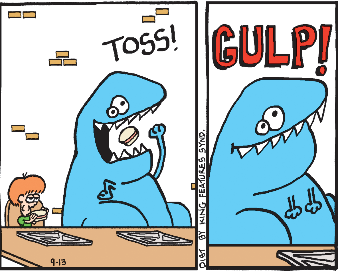 Humour OCR: TOSS! CULP! 9-13 DIST BY KING FEATURES SYND. TOSS! CULP! 9-13 DIST BY KING FEATURES SYND.