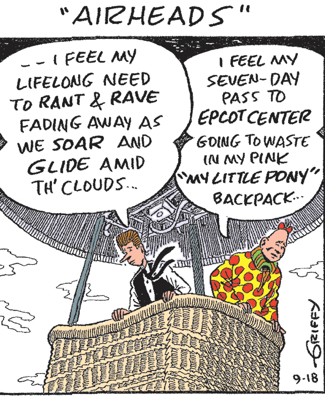 Drawing OCR: "AIRHEADS" --I FEEL MY LIFELONG NEED TO RANT & RAVE FADING AWAY AS WE SOAR AND GLIDE AMID TH' CLOUDS. I FEEL MY SEVEN- DAY PASS TO EPCOT CENTER GOING TO WASTE (N MY PINK MYLITTLE PONY" BACKPACK.. ? 9-18 "AIRHEADS" --I FEEL MY LIFELONG NEED TO RANT & RAVE FADING AWAY AS WE SOAR AND GLIDE AMID TH' CLOUDS. I FEEL MY SEVEN- DAY PASS TO EPCOT CENTER GOING TO WASTE (N MY PINK MYLITTLE PONY" BACKPACK.. ? 9-18