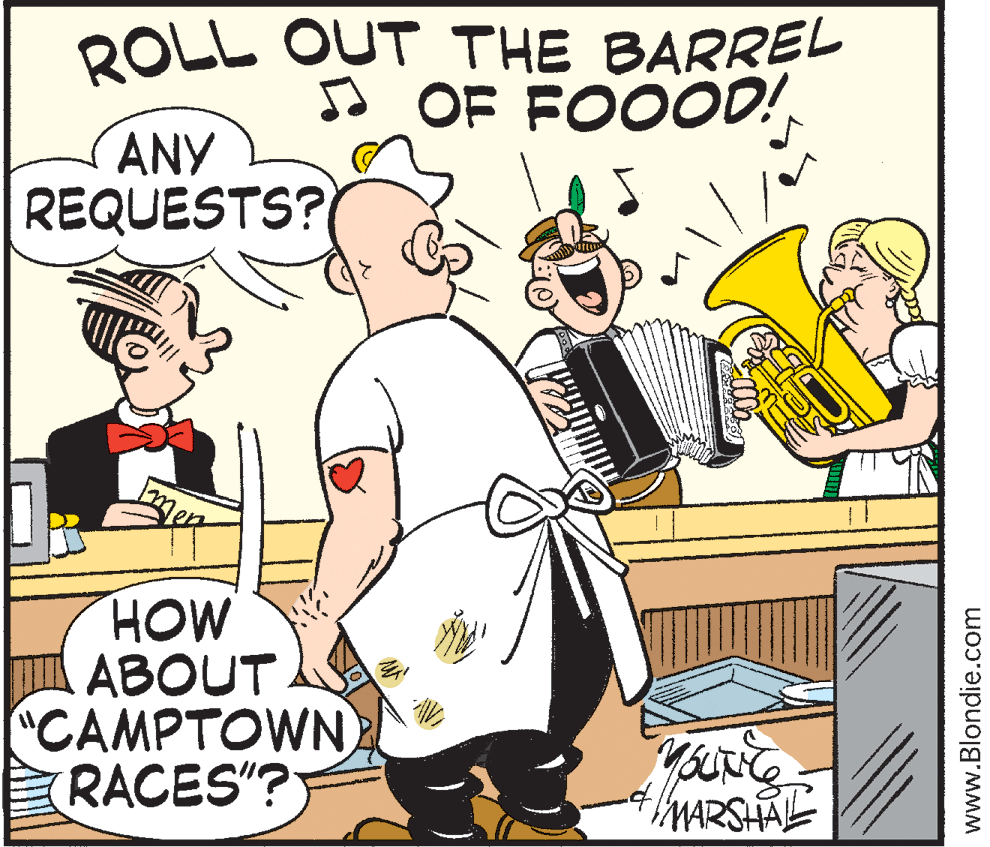 Squeezebox OCR: ROLL OUT THE BARREL ss OF FOOOD! ANY REQUESTS? men HOW ABOUT "CAMPTOWN RACES"? MARSHAL www.Blondie.com ROLL OUT THE BARREL ss OF FOOOD! ANY REQUESTS? men HOW ABOUT "CAMPTOWN RACES"? MARSHAL www.Blondie.com