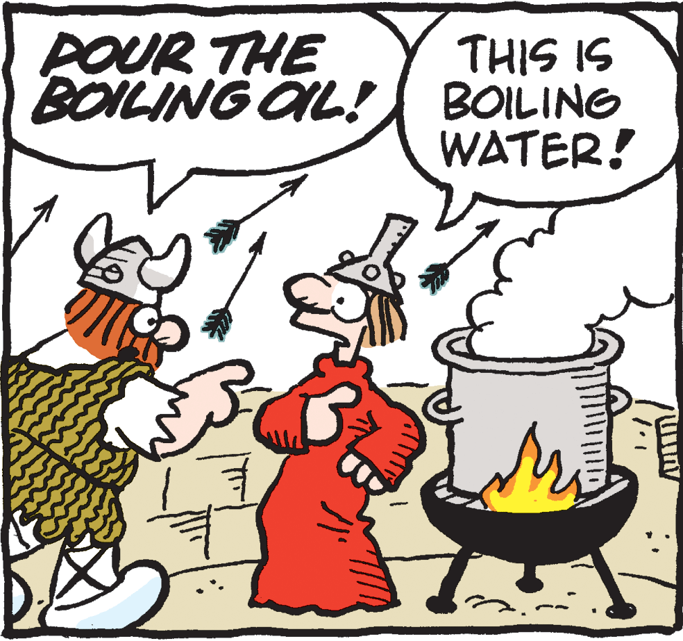 Illustration OCR: POUR THE BOILING OL! THIS IS BOILING WATER! POUR THE BOILING OL! THIS IS BOILING WATER!