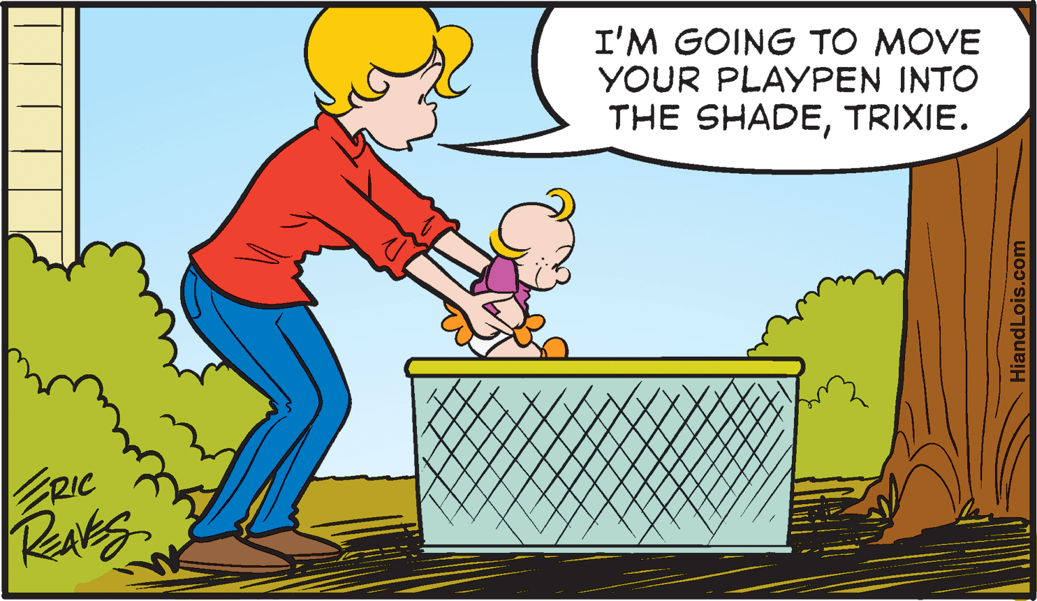 Happy OCR: I'M GOING TO MOVE YOUR PLAYPEN INTO THE SHADETRIXIE. RIC HiandLois.com I'M GOING TO MOVE YOUR PLAYPEN INTO THE SHADETRIXIE. RIC HiandLois.com