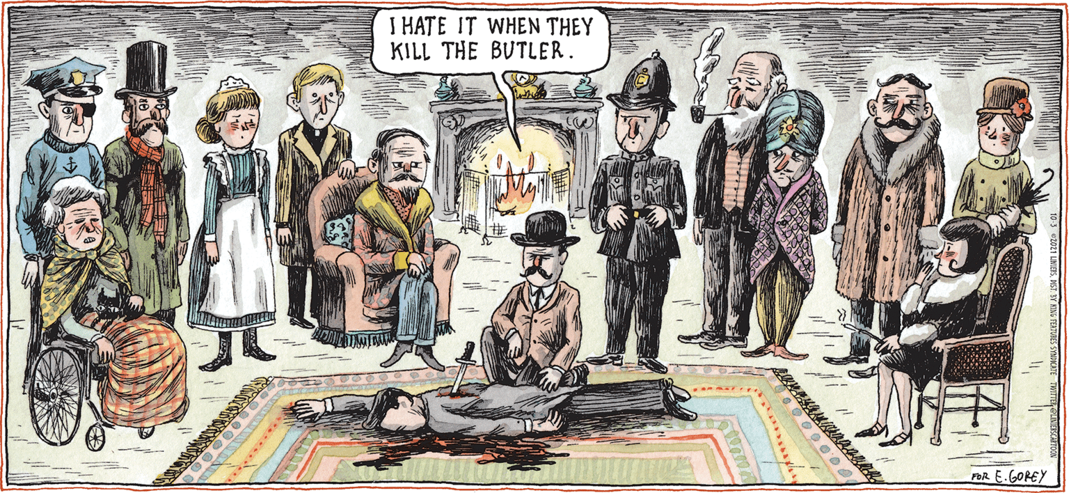 Sketch OCR: MACANUDO I HATE IT WHEN THEY KILL THE BUTLER. LINIERS FOR E.GOREY MACANUDO I HATE IT WHEN THEY KILL THE BUTLER. LINIERS FOR E.GOREY
