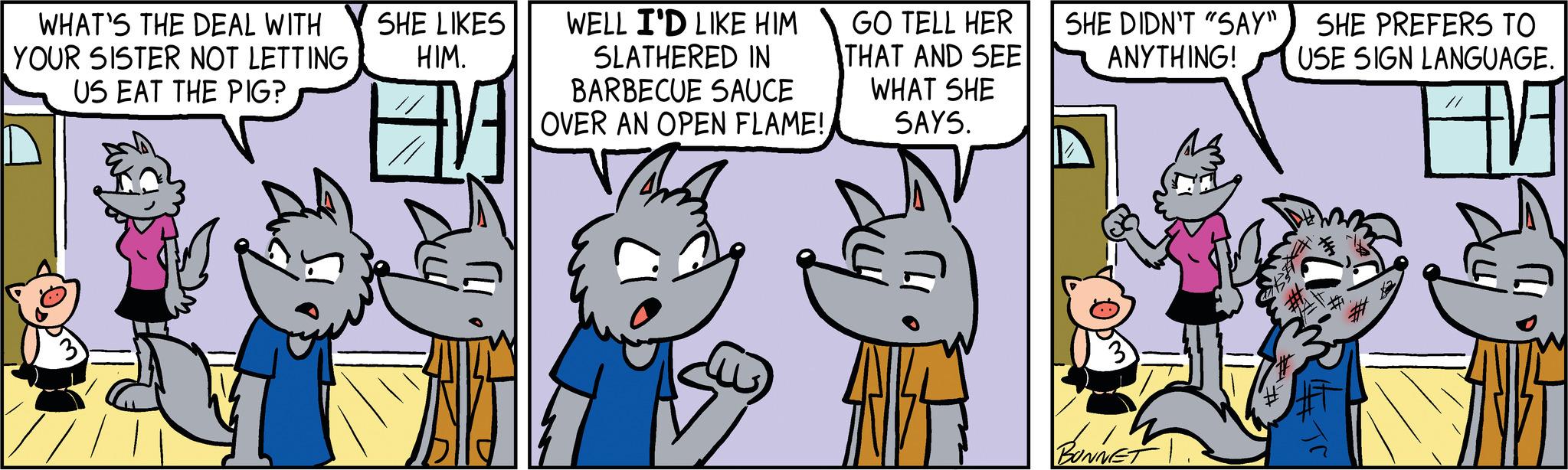 Font OCR: WHAT'S THE DEAL WITH YOUR SISTER NOT LETTING US EAT THE PIG? SHE LIKES HIM. WELL I'D LIKE HIM SLATHERED IN BARBECUE SAUCE OVER AN OPEN FLAME! Tom GO TELL HER THAT AND SEE WHAT SHE SAYS. SHE DIDN'T "SAY" ANYTHING! BONNET SHE PREFERS TO USE SIGN LANGUAGE. H RET WHAT'S THE DEAL WITH YOUR SISTER NOT LETTING US EAT THE PIG ? SHE LIKES HIM . WELL I'D LIKE HIM SLATHERED IN BARBECUE SAUCE OVER AN OPEN FLAME ! Tom GO TELL HER THAT AND SEE WHAT SHE SAYS . SHE DIDN'T " SAY " ANYTHING ! BONNET SHE PREFERS TO USE SIGN LANGUAGE . H RET