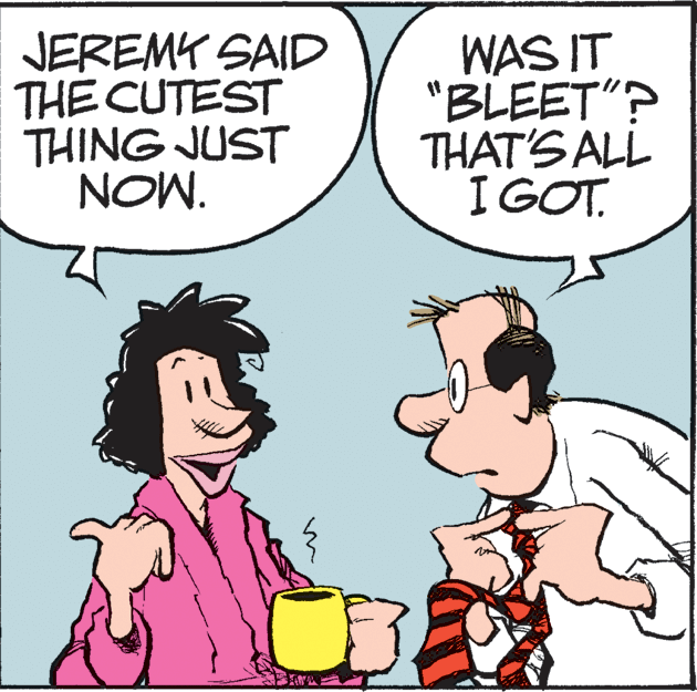 Jaw OCR: JEREMY SAID THE CUTEST THING JUST NOW. WAS IT "BLEET"? THAT'S ALL IGOT. JEREMY SAID THE CUTEST THING JUST NOW. WAS IT "BLEET"? THAT'S ALL IGOT.