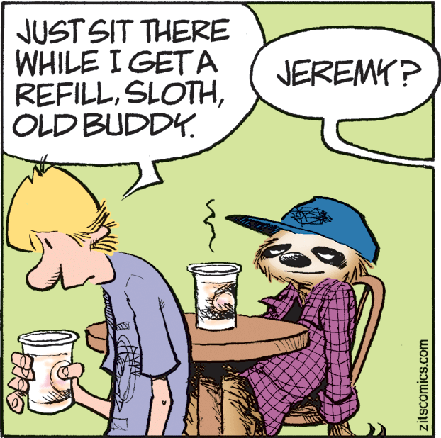 Interaction OCR: JUST SIT THERE WHILE I GET A REFILLOLD BUDDY. JEREMY? zitscomics.com JUST SIT THERE WHILE I GET A REFILLOLD BUDDY. JEREMY? zitscomics.com