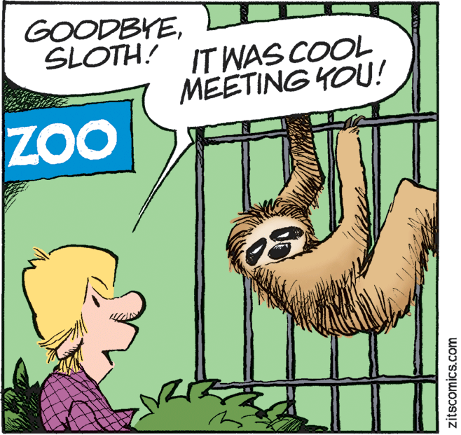 Line OCR: GOODBYESLOTH! ITWAS COOL MEETING YOU! ZOO zitscomics.com GOODBYESLOTH! ITWAS COOL MEETING YOU! ZOO zitscomics.com
