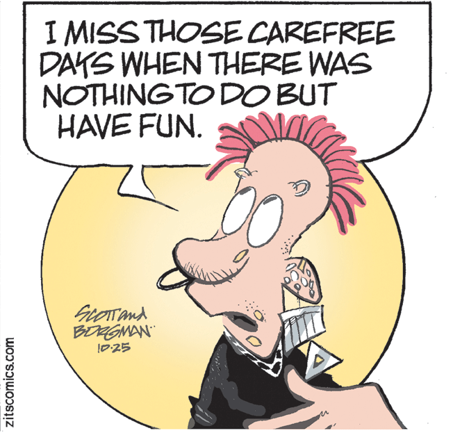 Happy OCR: I MISS THOSE CAREFREE DAYS WHEN THERE WAS NOTHINGTO DO BUT HAVE FUN. GrOTand BERGMAN 1D25 zitscomics.com I MISS THOSE CAREFREE DAYS WHEN THERE WAS NOTHINGTO DO BUT HAVE FUN. GrOTand BERGMAN 1D25 zitscomics.com