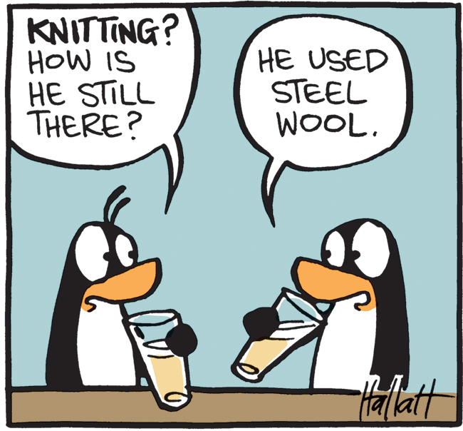 Font OCR: KNITTING? HOW IS HE STILL ?HERE? HE USED STEEL WOOL. Halatt KNITTING? HOW IS HE STILL ?HERE? HE USED STEEL WOOL. Halatt