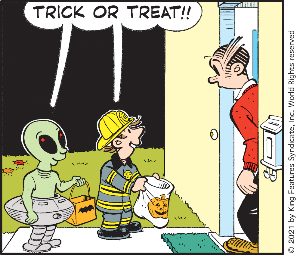 Line OCR: TRICK OR TREAT!! © 2021 by King Features SyndicateInc. World Rights reserved TRICK OR TREAT!! © 2021 by King Features SyndicateInc. World Rights reserved