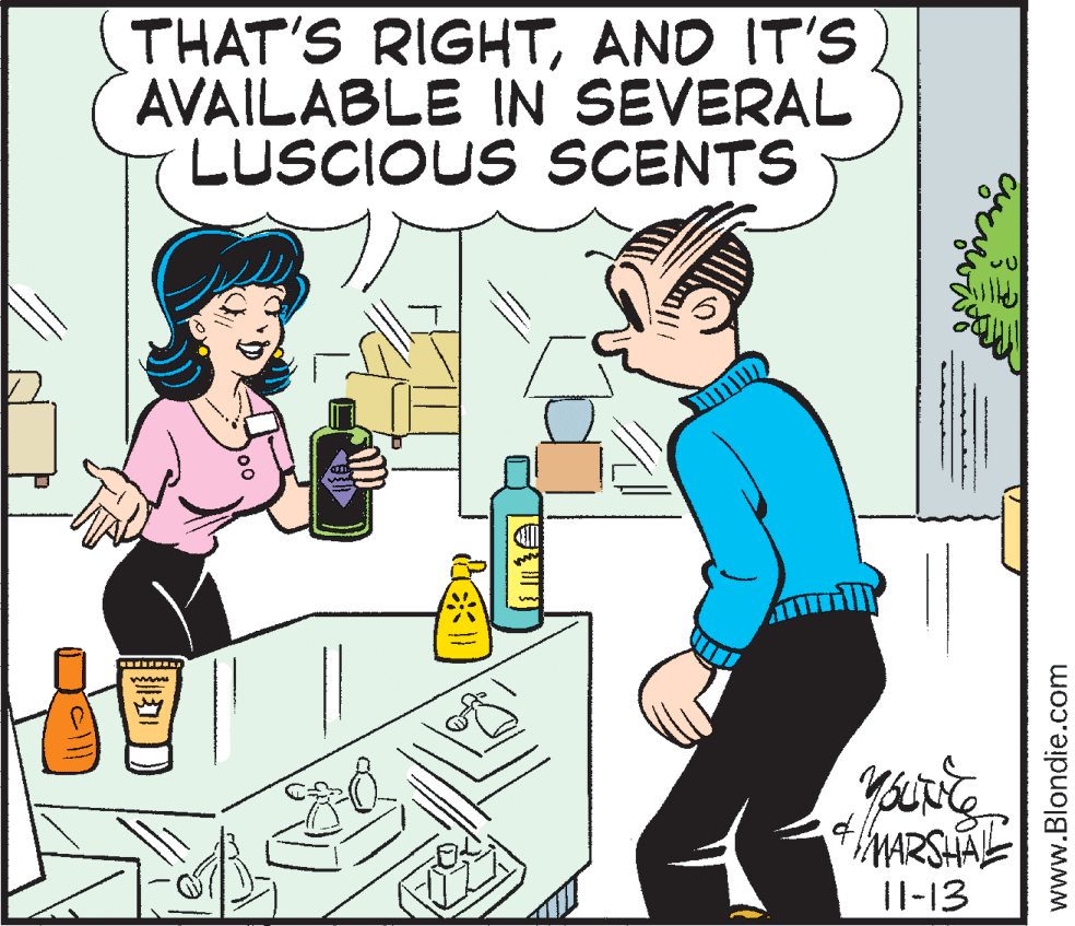 Mammal OCR: THAT'S RIGHTAND IT'S AVAILABLE IN SEVERAL LUSCIOUS SCENTS MARSHAL |I-13 www.Blondie.com THAT'S RIGHTAND IT'S AVAILABLE IN SEVERAL LUSCIOUS SCENTS MARSHAL |I-13 www.Blondie.com