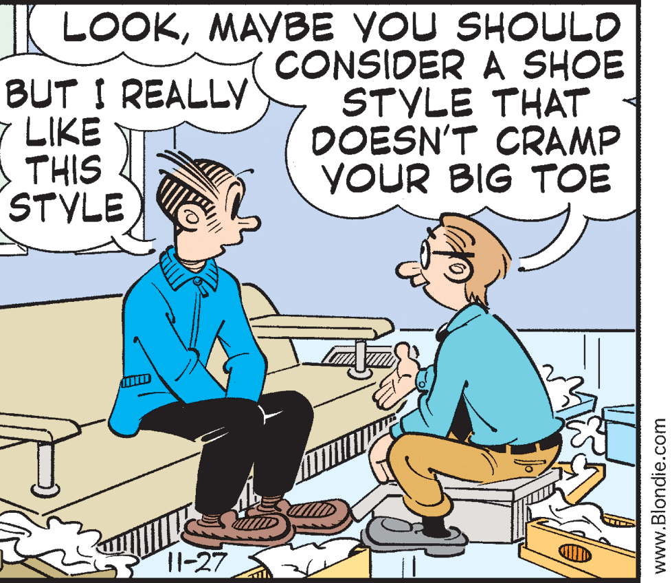 Line OCR: BUT I REALLY 7 LIKE THIS STYLE K LOOKMAVBE YOU SHOULD CONSIDER A SHOE STYLE THAT DOESN'T CRAMP YOUR BIG TOE 11-27 www.Blondie.com BUT I REALLY 7 LIKE THIS STYLE K LOOKMAVBE YOU SHOULD CONSIDER A SHOE STYLE THAT DOESN'T CRAMP YOUR BIG TOE 11-27 www.Blondie.com