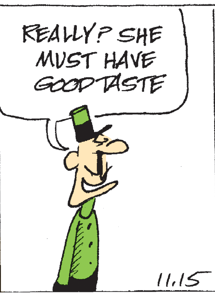 Illustration OCR: REALLY? SHE MUST HAVE GOODTASTE REALLY? SHE MUST HAVE GOODTASTE
