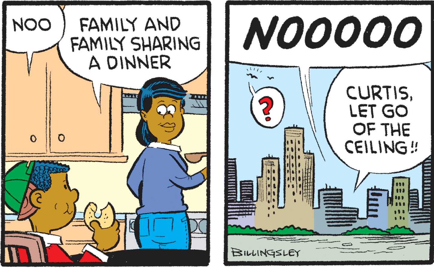 Illustration OCR: FAMILY AND FAMILY SHARING A DINNER NOO 00000N CURTISLET GO OF THE CEILING! BILLINGSLEY FAMILY AND FAMILY SHARING A DINNER NOO 00000N CURTISLET GO OF THE CEILING! BILLINGSLEY